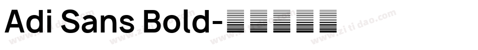 Adi Sans Bold字体转换